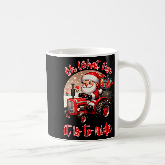 Farm Truck Oh What Fun It Is To Ride Santa Tractor Coffee Mug (Right)