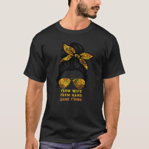 Farm Wife Farm Hand Same Thing Farmer Farming T-Shirt