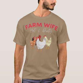 FARM WIFE Hot & Dirty  Funny Farmer  T-Shirt
