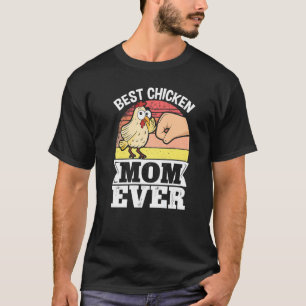 Farmer Animal Pet Best Chicken Mum Ever Chickens T-Shirt