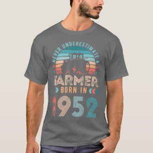 Farmer born in 1952 Farming Gift 70th Birthday  T-Shirt