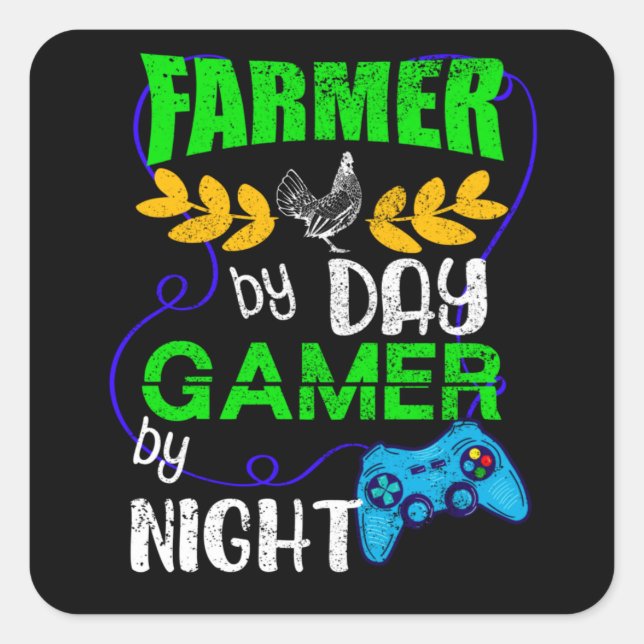 Farmer by Day Gamer by Night, Farmer Life Quote Square Sticker (Front)