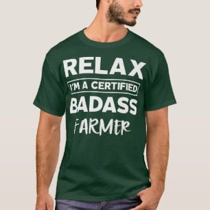 Farmer Certified Badass Job work anniversary Going T-Shirt