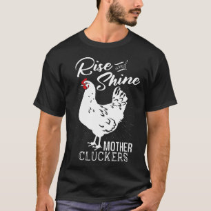 Farmer Chicken Mother Cluckers Chicken T-Shirt