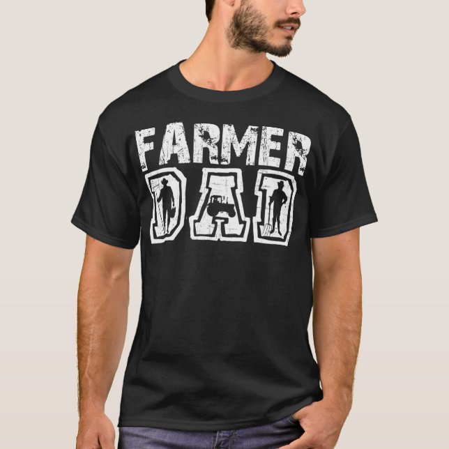 Farmer Dad Shirt Farm Farming Fathers Day (Front)