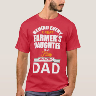 Farmer Daughters Daddy T-Shirt