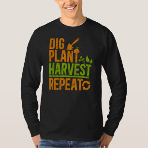 Farmer Dig Plant Harvest Repeat Farm Farming T-Shirt