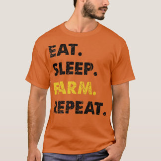 Farmer Eat Sleep Farm Repeat T-Shirt
