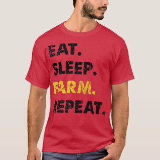 Farmer Eat Sleep Farm Repeat T-Shirt