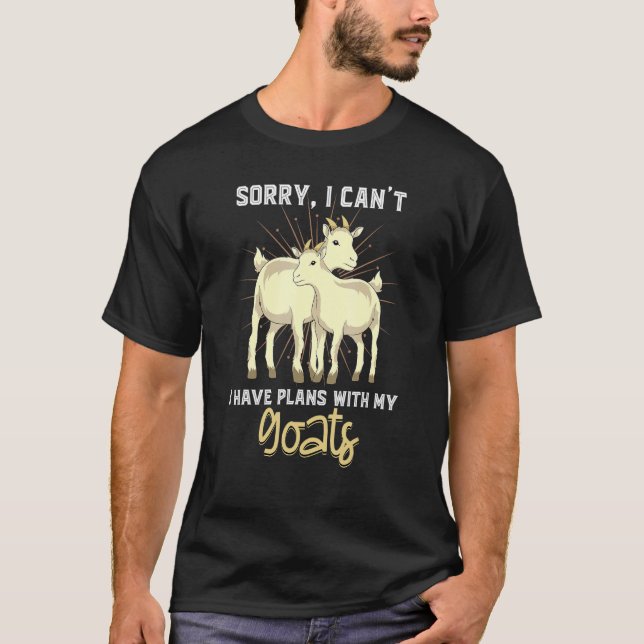 Farmer Farm Animal Sorry I Cant I Have Plans With  T-Shirt (Front)