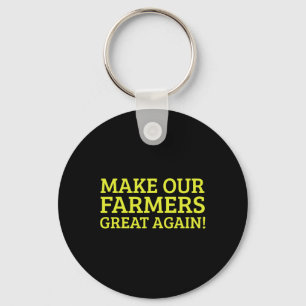 Farmer For Trump Supporter Make Farming Great Agai Key Ring