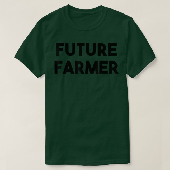 Farmer Funny  Future Farmer  T-Shirt (Design Front)