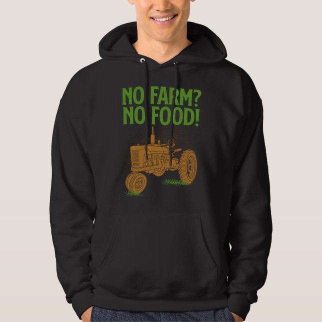 Farmer Gif  No Farm No Food Hoodie (Front)