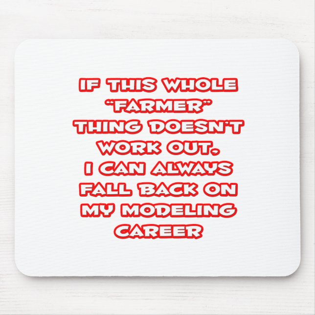 Farmer Humour ... Modelling Career Mouse Mat (Front)