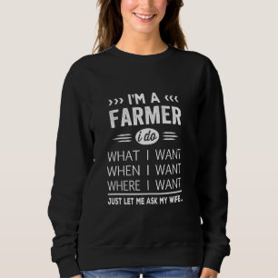 Farmer Husband From Wife Present Idea Funny Quote Sweatshirt