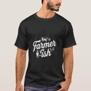 Farmer-ish for Farming and Gardening in Script T-Shirt