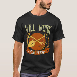Farmer Market Garden Grow Fruit Veg Will Work For T-Shirt