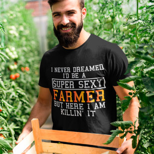 Farmer Never Dreamed Funny Farming T-Shirt