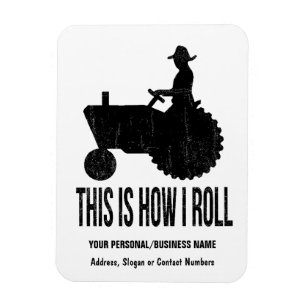 Farmer on Tractor This is How I ROLL Magnet