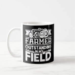 Farmer Outstanding In My Field Tractor Coffee Mug