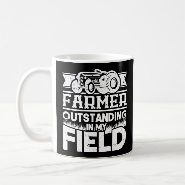 Farmer Outstanding In My Field Tractor Coffee Mug (Left)