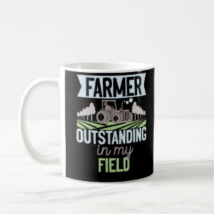 Farmer Outstanding In My Field Tractor Life Coffee Mug