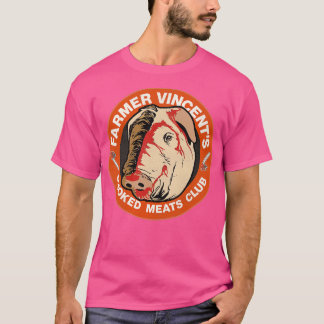 Farmer Vincents Smoked Meats Club T-Shirt