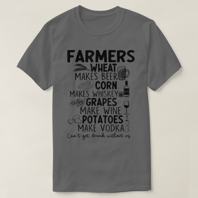 Farmer Wheat Makes be  T-Shirt (Design Front)