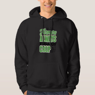 Farmers Are So Full Of Crop Agriculture Tractor Dr Hoodie