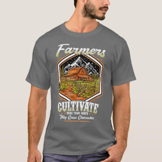 Farmers Farm Farming Quotes Sayings Gift T-Shirt
