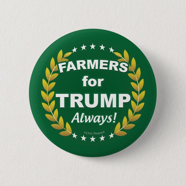 Farmers for Trump! Always! 6 Cm Round Badge (Front)