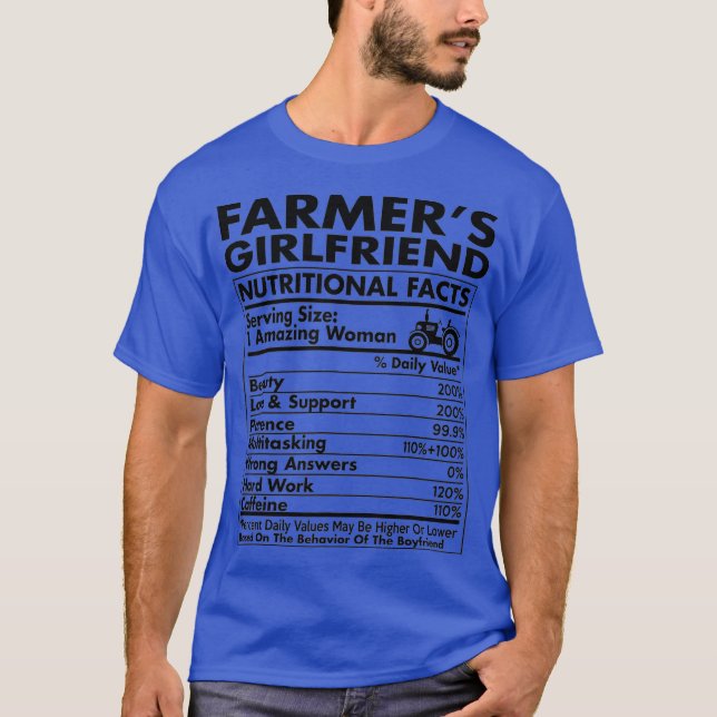 Farmers Girlfriend Nutritional Facts Farming T-Shirt (Front)