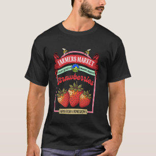 Farmers Market Fresh Gardening Pick Your Own Straw T-Shirt