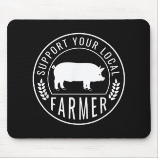 Farmers Market Support Your Local Pig Farmer Ranch Mouse Mat
