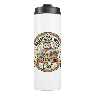 Farmer's Wife Rural Women Cat Farmer's Wife Rural Thermal Tumbler