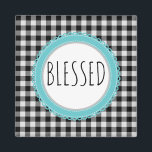 Farmhouse Blessed Black Buffalo Plaid & Teal Magnet<br><div class="desc">Farmhouse Blessed Black Buffalo Plaid & Teal 
Black and White Buffalo Plaid 
Modern Country Farmhouse Design
Featuring a touch of Teal
Edit design to wording of your choice, </div>