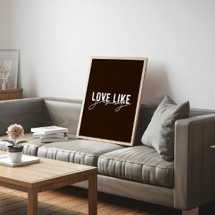 Farmhouse brown Love like Jesus Christian Poster