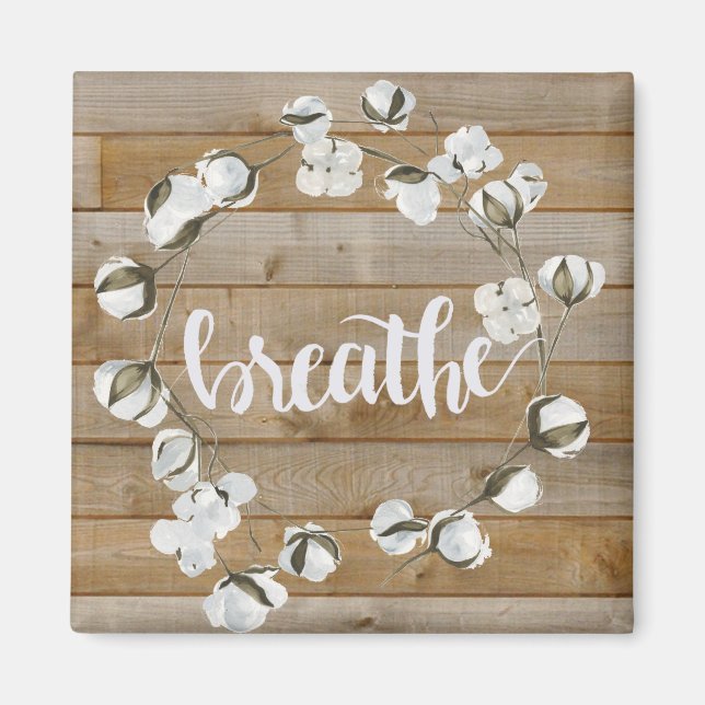 Farmhouse Inspiration - Breathe Magnet (Front)