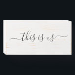 Farmhouse this is us Wooden Box Sign<br><div class="desc">More farmhouse decor in the Little Bayleigh store!</div>