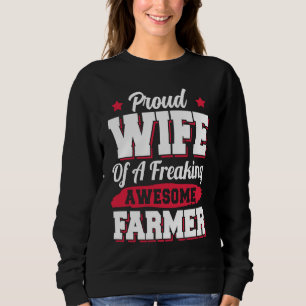Farming Farm Agriculture Farmer Wife Sweatshirt