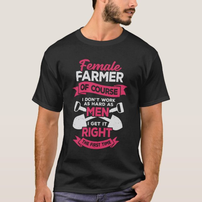 Farming Farm Female Farmer Girl Gift T-Shirt (Front)