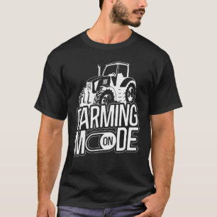 Farming Farmer Tractor Vintage Farming Mode On T-Shirt