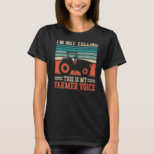 Farming Farmer Vintage Tractor Retro I'm Not Yelli T-Shirt