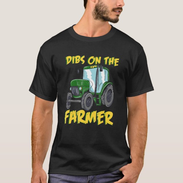 Farming Husband Wife Love - Tractor - Dibs On The  T-Shirt (Front)