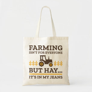 Farming Isn’t For Everyone Tote Bag