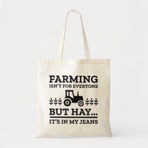 Farming Isn’t For Everyone Tote Bag