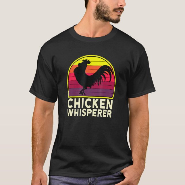 Farming Tee Chicken Lover The Chicken Whisperer (Front)