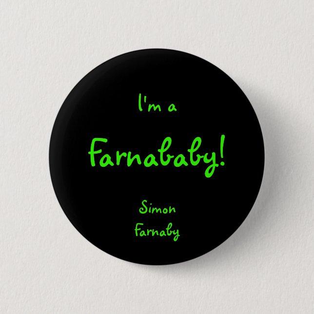Farnababy 6 Cm Round Badge (Front)