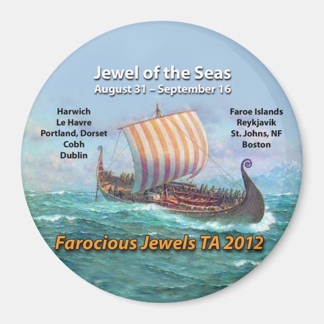 FAROCIOUS JEWELS TRANS ATLANTIC FRIDGE MAGNET AUG (Front)