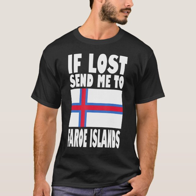 Faroe Islands Flag Design  If lost send me to Faro T-Shirt (Front)